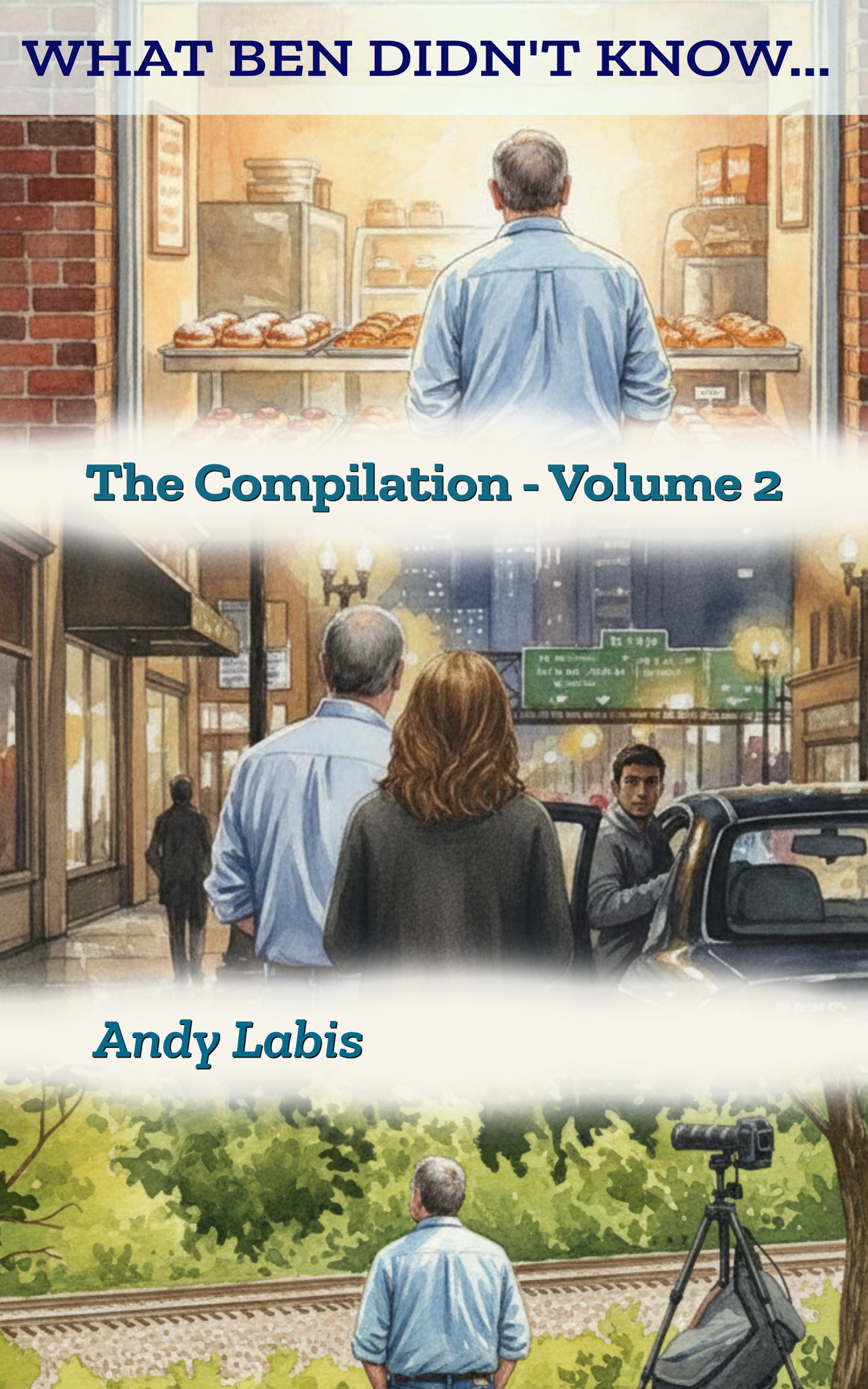 What Ben Didn't Know... The Compilation Volume 2 (Signed Hardcover - Free U.S. Shipping)